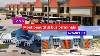 TOP 5 Most Beautiful Bus Terminals in Tanzania 2022