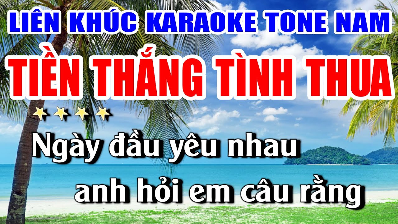 Liên Khúc Karaoke Tiền Thắng Tình Thua Nhạc Sống Trữ Tình | Tone Nam Dễ Hát Nhất