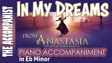 IN MY DREAMS from ANASTASIA (Musical) - Piano Accompaniment - Karaoke