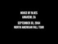 Deftones | 2004/09/30 - House of Blues, Anaheim, CA
