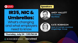 IR35, NIC & Umbrellas:  What’s Changing  and What Employers Need to Know