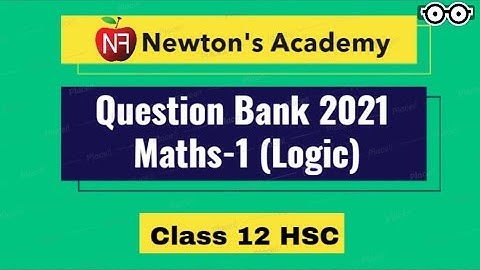 Mathematical Logic |Maths Question Bank Solutions HSC 2021 Exam |Maharashtra State Board Chandan Sir