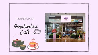 ENT 300, BUSINESS PLAN - PositiviTEA Cafe