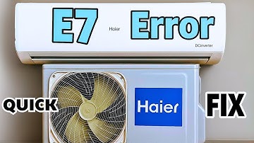 E7 Error Code Quick Fix Haier Mini Split AC