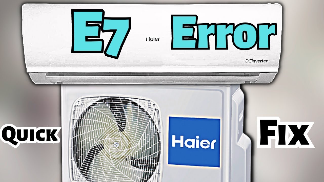 e7-error-code-quick-fix-haier-mini-split-ac-youtube