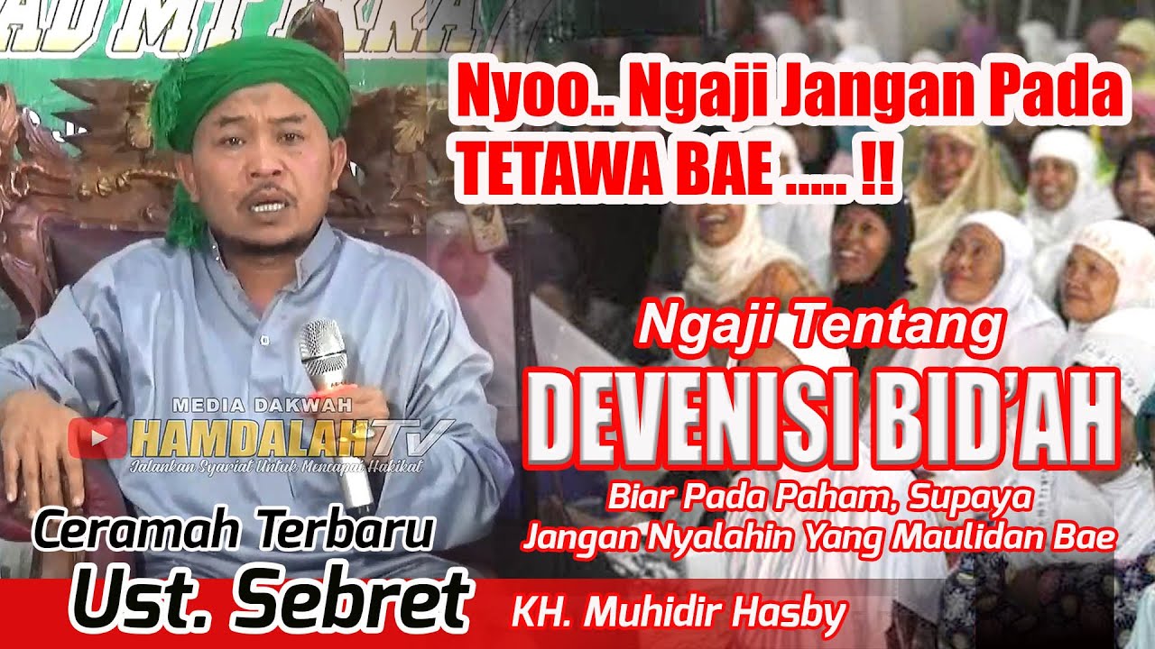 Ceramah Terbaru Ust. Sebret