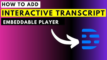 How to Add an Embeddable Player and Interactive Transcript from Descript in WordPress