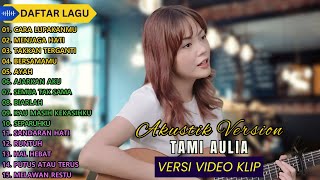 Tami Aulia Cover Full Album - Cara Lupakanmu || Cover Akustik Terbaik 2024