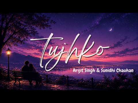 Tujhko (8D Audio + Lofi) | Lyrics | Arijit Singh, Sunidhi Chauhan | Cocktail 2 Shahid,Rashmika,Kriti