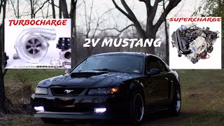 Turbo vs Supercharger | What's Better For the 2V Mustang GT?