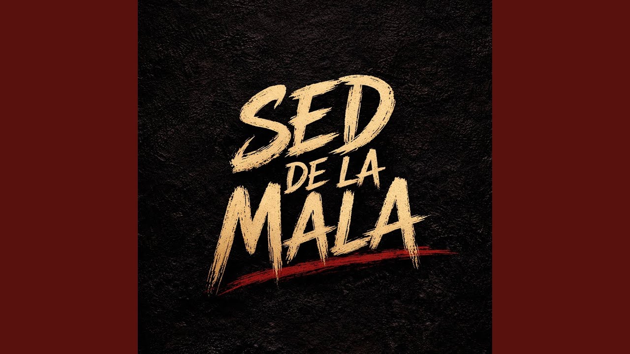 Sed De La Mala