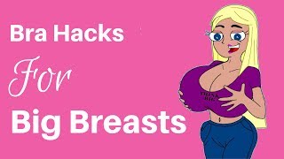 Bra Hacks For Big Breasted Women