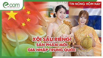 Bất Ngờ: Doanh Nghiệp Thái Lan Ra Mắt Xôi Sầu Riêng Ăn Liền, Mở Rộng Xuất Khẩu Sang Trung Quốc!