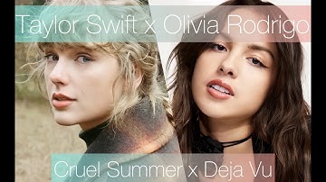 Taylor Swift & Olivia Rodrigo - Cruel Summer x Deja Vu (Mashup)