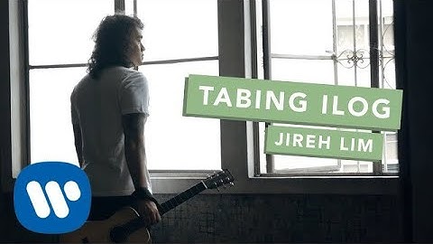 Jireh Lim - Tabing Ilog (Official Music Video)