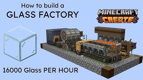How to build a GLASS FACTORY with the create mod