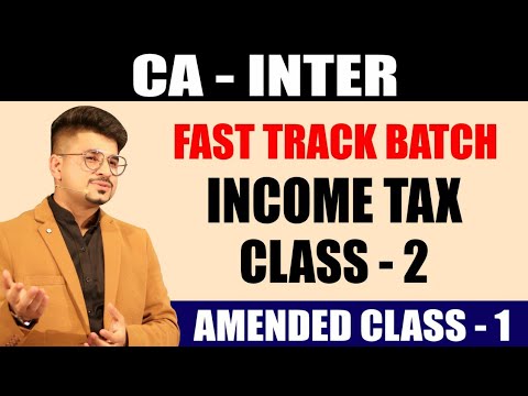 fast-track-batch-"tax"-class---2-i-income-tax-i-ca-vivek-gaba-i-may-&-nov-2020-|-finance-act-2019