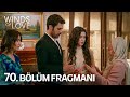 Rüzgarlı Tepe 70. Bölüm Fragmanı | Winds of Love Episode 70 Promo