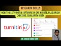 Research Skills: How to Use Turnitin Software in One Minute, Plagiarism Checking, Similarity Index