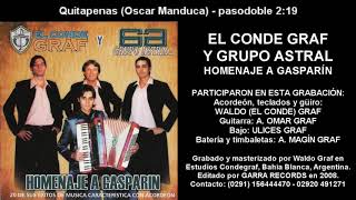 Video thumbnail of "El Conde Graf y Grupo Astral - Quitapenas"