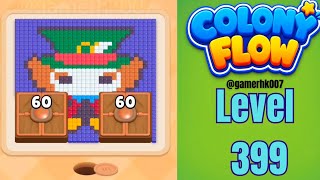 Colony Flow Level 399 Walkthrough Solution 