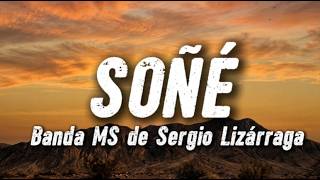 banda MS de Sergio Lizárraga - I DREAMED | (Lyrics)