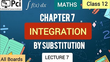 Integration by Substitution Class 12th Maths / Chapter 7 /Methods of Integration / #video #maths