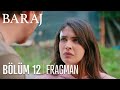 Baraj 12. Bölüm Fragmanı