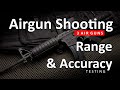 Air Guns Shooting - Testing Range &amp; Accuracy