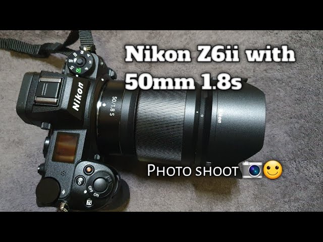 Nikon Z6ii with 50mm 1.8s #OriginalJPEG - YouTube