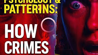 Psychology and pattern (how crime happens)