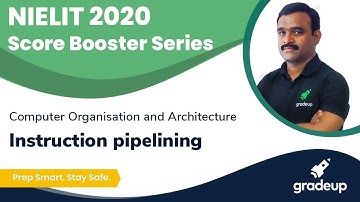 Instruction pipelining | NIELIT 2020 | Score Booster Series | COA | Gradeup