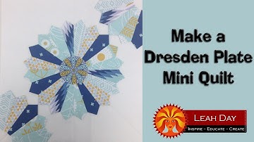 How to Make a Dresden Plate Patchwork Quilt