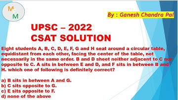 upsc 2022 paper 2 solution || Ganesh sir|| eight students A, B, C, D, E, F, G and H seat around a