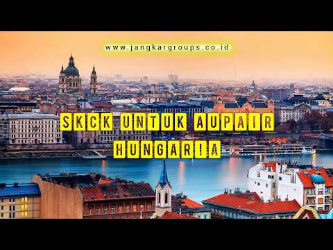 SKCK Untuk Aupair Hungaria