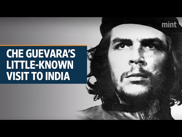 Che Guevara S Little Known Visit To India Youtube