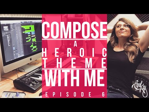 how-to-compose-music---heroic-theme-(my-composing-process)---diy-music-composition-ep.-6