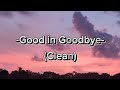 Good In Goodbye Lyrics By Madison Beer Sped Up Clean Good In Goodbye Lyrics By Madison Beer Sped Up Clean