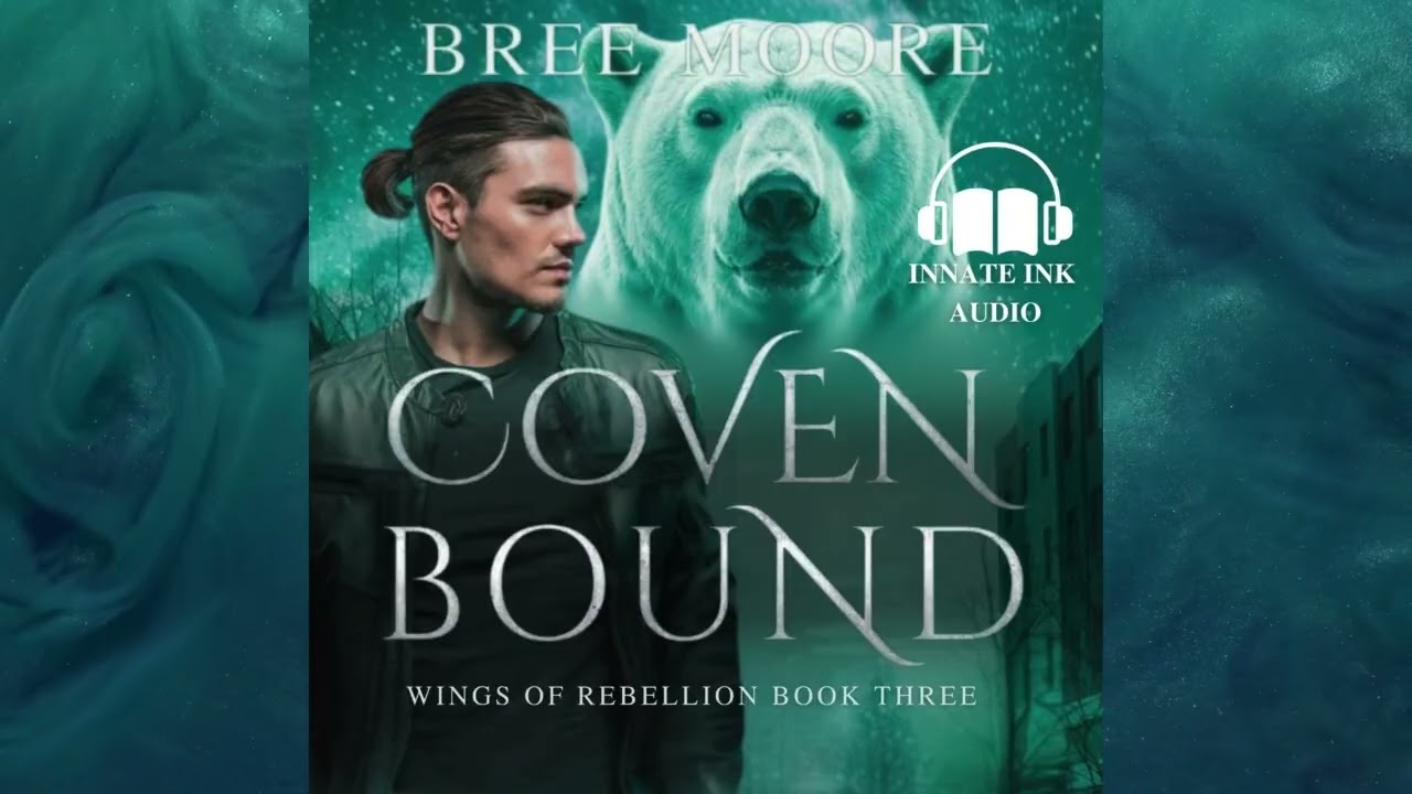 Coven Bound: Wings of Rebellion Book 3 Audiobook - Part 2
