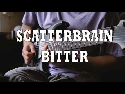 BITTER - SCATTERBRAIN