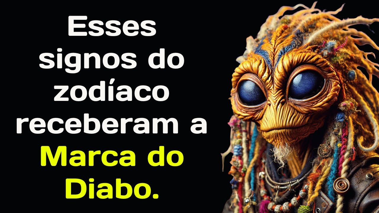 Esses signos do zodíaco receberam a Marca do Diabo - YouTube