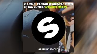 Dj Paul Elstak & Mental Theo Feat. Gin Dutch - Raving Beats Radio Mix Official