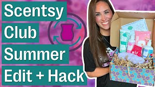 Scentsy Club Summer Edit + Always Get My Bar Hack