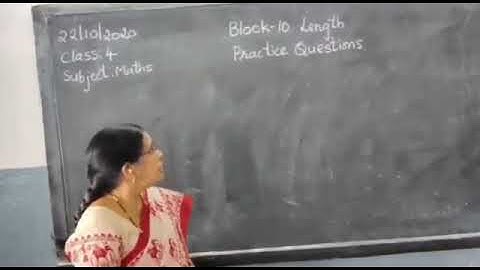 Date: 22/10/2020 Class 4 Subject: Maths  Block 10 length, practice questions