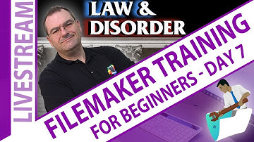 Law & DisOrder Claris FileMaker Beginners Introduction to Relationships Day 7 - Claris FileMaker