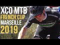 COUPE DE FRANCE VTT XCO MARSEILLE 2019 Hommes MTB XC French Cup Men Elite Cross Country World Race