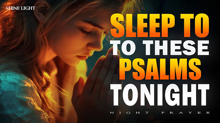 If You’re Anxious, Sleep To These Psalms Tonight | Bedtime Prayer for Calm & Trust | Bedtime Prayer