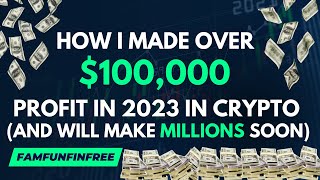 How I made over $100,000 in 2023 and make millions soon