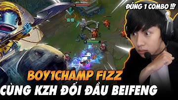 BOY 1 CHAMP FIZZ MÁY CHỦ SIÊU CẤP MANGO FISH VÀ LEESIN CỦA KZH ĐỐI ĐẦU QIYANA CỦA BEIFENG CỰC HAY