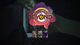 Break the Beyond - Soft Launch Cinematic Trailer screenshot 3